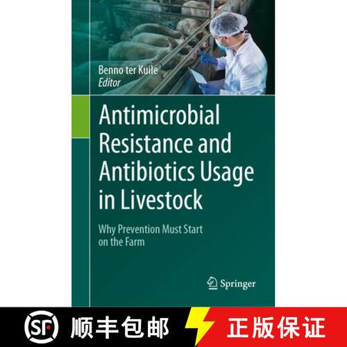 【3-4周达】精装 Antimicrobial Resistance and Antibiotics Usage in Livestock: Why Prevention Must Star... [9783032045973]