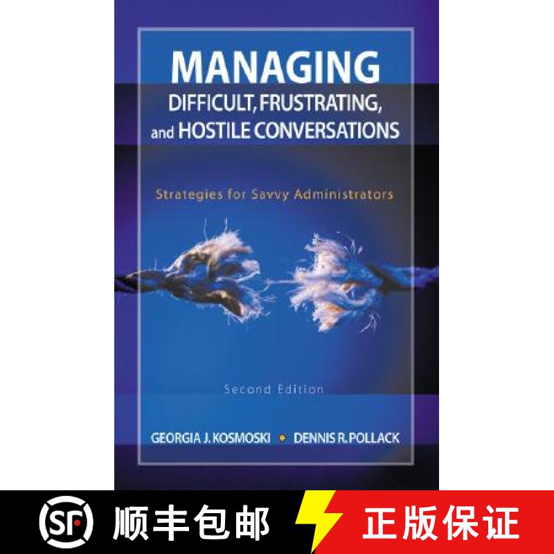 【3-4周达】Managing Difficult, Frustrating, and Hostile Conversations: Strategies for Savvy Administr... [9781412913409]