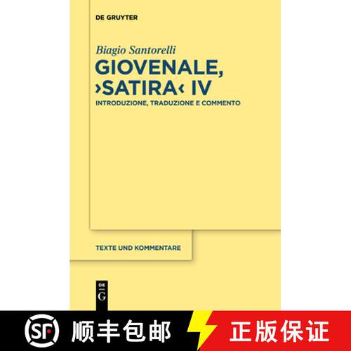 【3-4周达】精装 Giovenale, Satira IV – Introduzione, Traduzione e Commento [9783110283945]