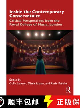 【3-4周达】Inside the Contemporary Conservatoire: Critical Perspectives from the Royal College of Mus... [9781032251059]