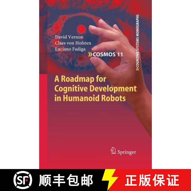 【4周达】A Roadmap for Cognitive Development in Humanoid Robots [9783642423086]