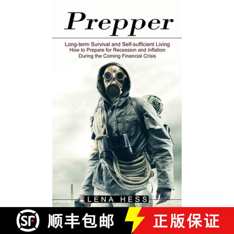 预订 Prepper: How to Prepare for Recession and Inflation During the Coming Financial Crisis (Long-ter... [9781774851074]