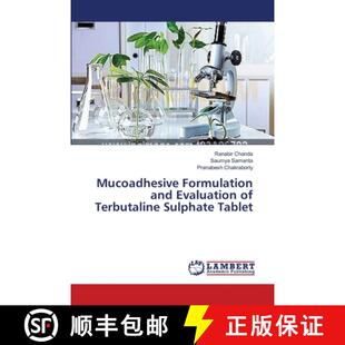 【3-4周达】Mucoadhesive Formulation and Evaluation of Terbutaline Sulphate Tablet [9783659374005]