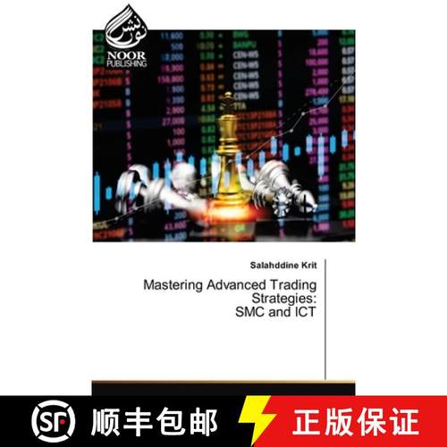 【3-4周达】Mastering Advanced Trading Strategies: SMC and ICT [9786207479986]