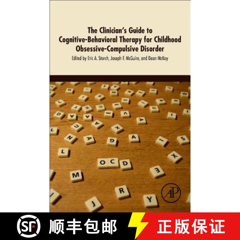 【3-4周达】The Clinician's Guide to Cognitive-Behavioral Therapy for Childhood Obsessive-Compulsive D... [9780128114278]
