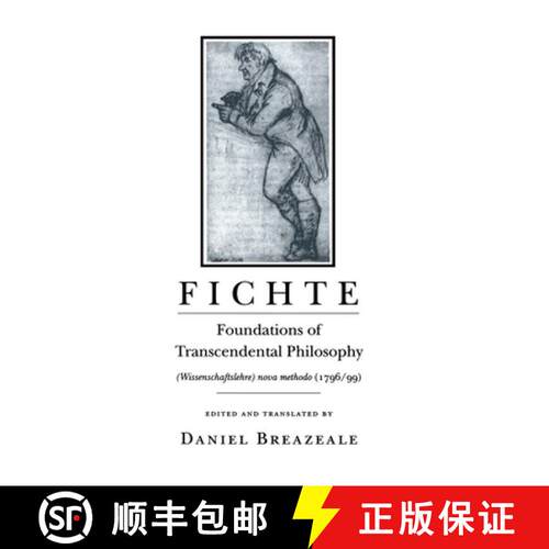 【3-4周达】精装 Fichte: Foundations of Transcendental Philosophy (Wissenschaftslehre) Nova Methodo (1... [9780801427671]