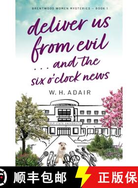 【3-4周达】Deliver Us From Evil...and the Six O'Clock News [9798986536439]