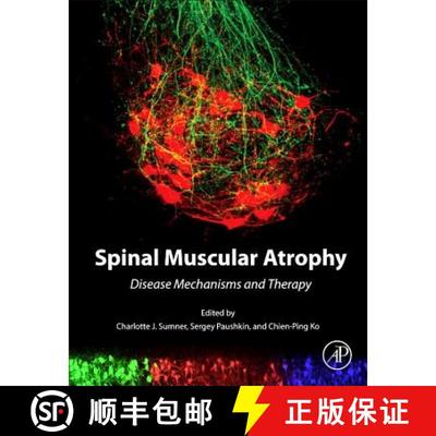 【3-4周达】Spinal Muscular Atrophy: Disease Mechanisms and Therapy [9780128036853]