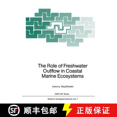 【3-4周达】The Role of Freshwater Outflow in Coastal Marine Ecosystems [9783642708886]