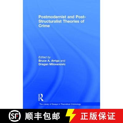 【3-4周达】Postmodernist and Post-Structuralist Theories of Crime [9780754629276]
