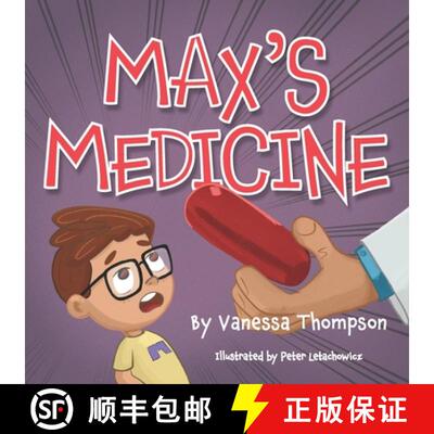 【3-4周达】Max's Medicine: Fun Rhyming Children's Book with Brightly Colored Illustrations [9798988250722]