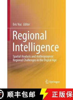 【3-4周达】Regional Intelligence : Spatial Analysis and Anthropogenic Regional Challenges in the Digi... [9783030364816]