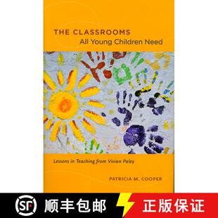 【3-4周达】The Classrooms All Young Children Need – Lessons in Teaching from Vivian Paley [9780226115238]