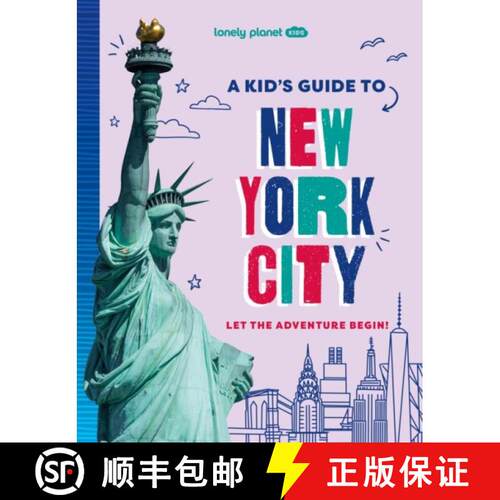 【3-4周达】Lonely Planet Kids A Kid's Guide to New York City: Unlock the Magic of Travel | Discover S... [9781837585236]