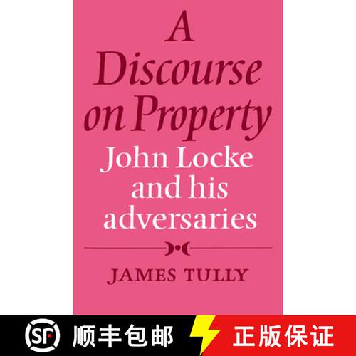 【3-4周达】A Discourse on Property: John Locke and His Adversaries [9780521271400]