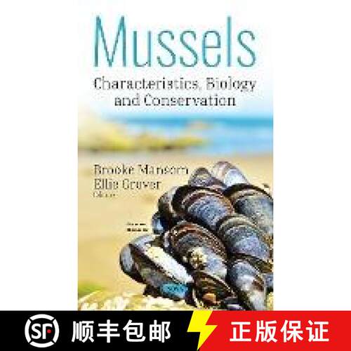 【3-4周达】精装 Mussels: Characteristics, Biology and Conservation: Characteristics, Biology and Cons... [9781536134599]