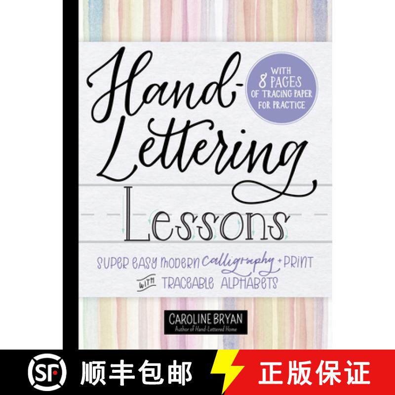【3-4周达】Hand-Lettering Lessons: Super Easy Modern Calligraphy + Print with Traceable Alphabets [9781250271303]