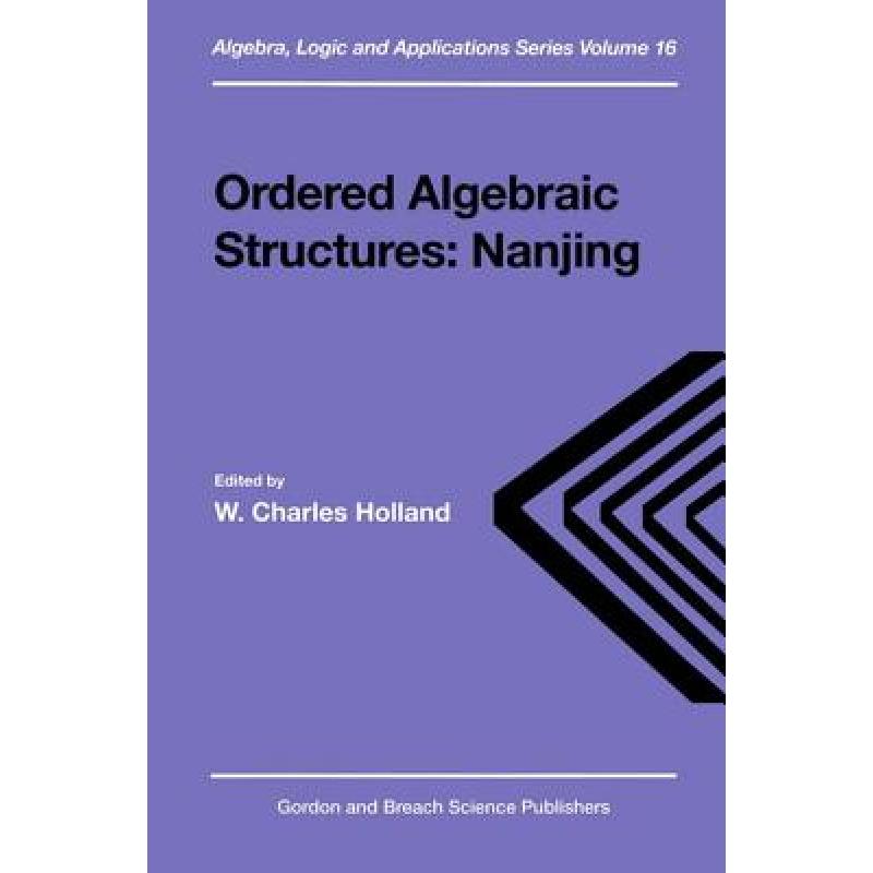 【4周达】Ordered Algebraic Structures: Nanjing [9789056993252] 书籍/杂志/报纸 原版其它 原图主图