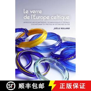 Sociales Europe Celtique U... Archéométriques Verre Technologiques 4周达 9789088909962 Approches