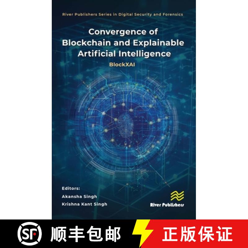 【3-4周达】Convergence of Blockchain and Explainable Artificial Intelligence: BlockXAI [9788770041751]