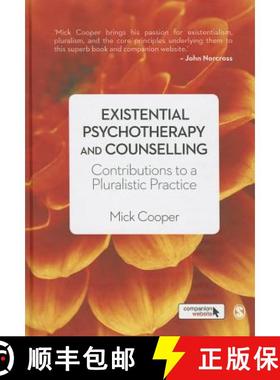 【3-4周达】Existential Psychotherapy and Counselling: Contributions to a Pluralistic Practice [9781446201312]