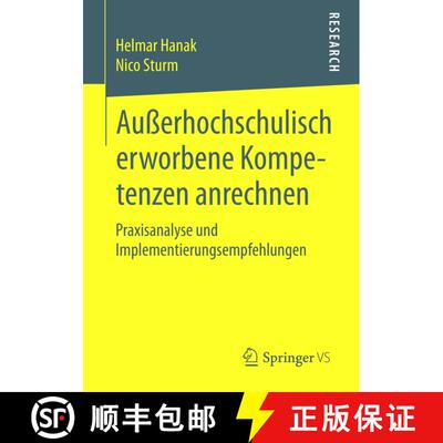 【3-4周达】Außerhochschulisch erworbene Kompetenzen anrechnen : Praxisanalyse und Implementierungsem... [9783658094560]