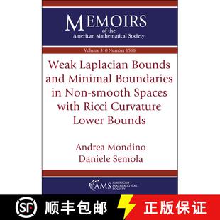 【3-4周达】Weak Laplacian Bounds and Minimal Boundaries in Non–smooth Spaces with Ricci Curvature Lo... [9781470474171]