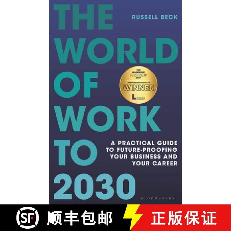 【3-4周达】The World of Work to 2030: The Essential Guide to Future-Proofing Businesses, Careers and ... [9781399412711]