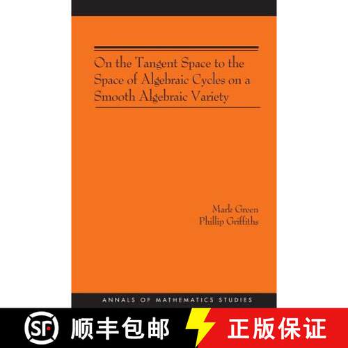 【3-4周达】On the Tangent Space to the Space of Algebraic Cycles on a Smooth Algebraic Variety. (Am-157) [9780691120447]