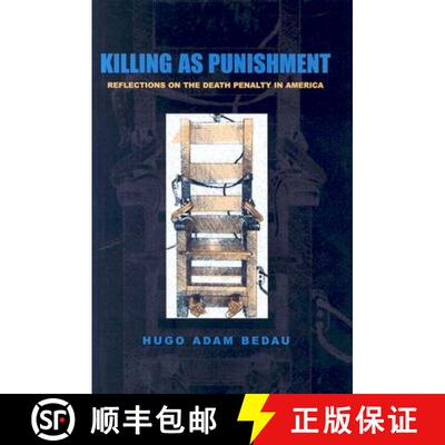 【3-4周达】精装 Killing as Punishment: Reflections on the Death Penalty in America [9781555535957]