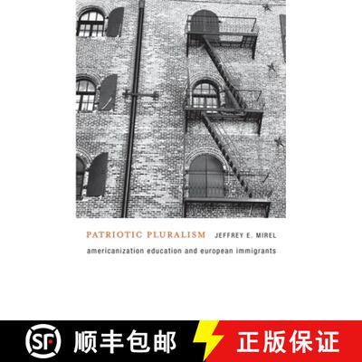 【3-4周达】精装 Patriotic Pluralism – Americanization Education and European Immigrants [9780674046382]
