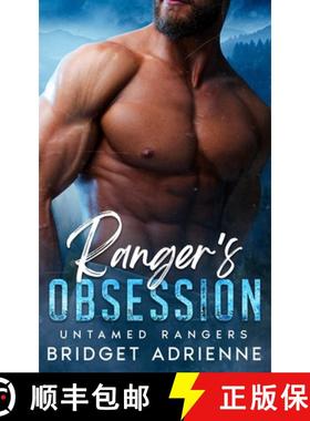 预订 Ranger's Obsession: A Brother's Best Friend Instalove Romance [9798349292200]