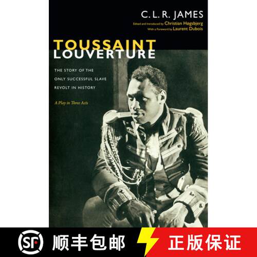 【3-4周达】精装 Toussaint Louverture: The Story of the Only Successful Slave Revolt in History; A Pla... [9780822353034]