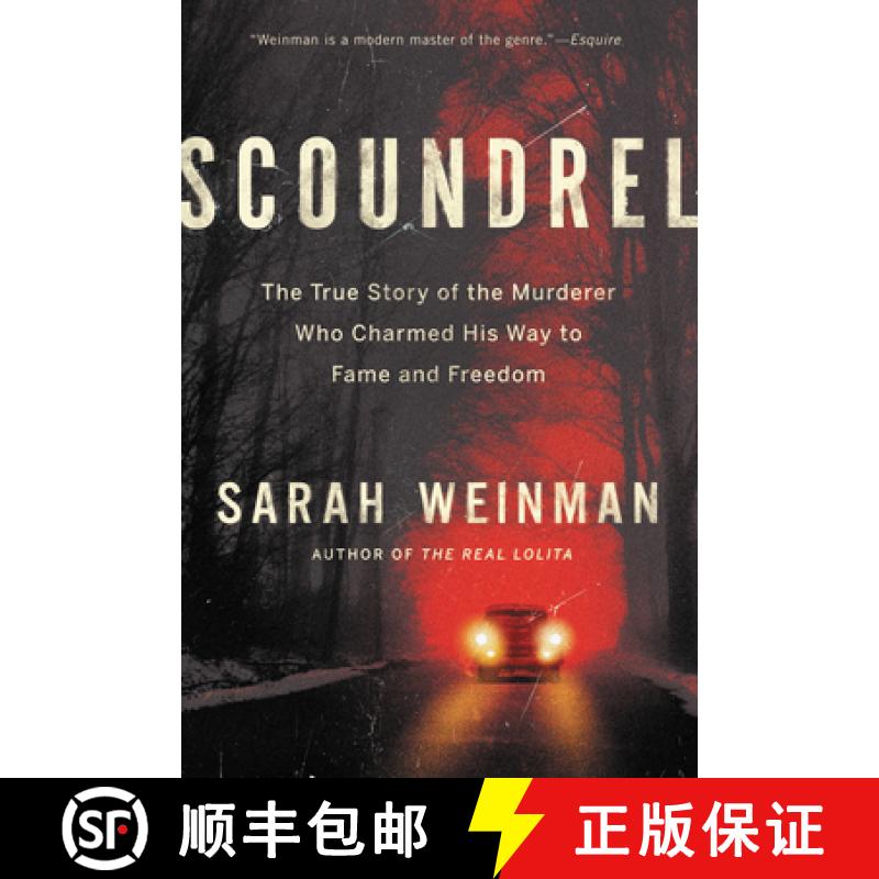 【3-4周达】Scoundrel: How a Convicted Murderer Persuaded the Women Who Loved Him, the Conservative Es... [9780062899774]