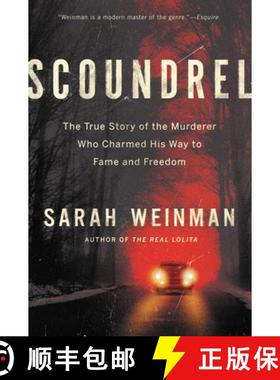 【3-4周达】Scoundrel: How a Convicted Murderer Persuaded the Women Who Loved Him, the Conservative Es... [9780062899774]