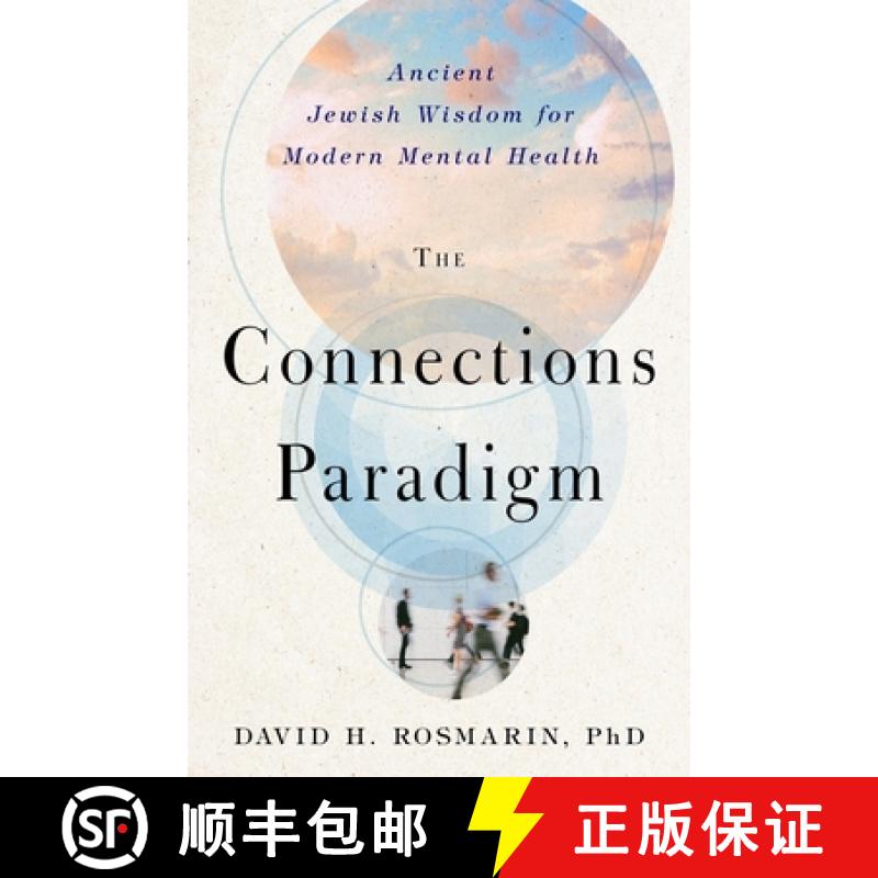 【3-4周达】The Connections Paradigm: Ancient Jewish Wisdom for Modern Mental Health [9781599475509]