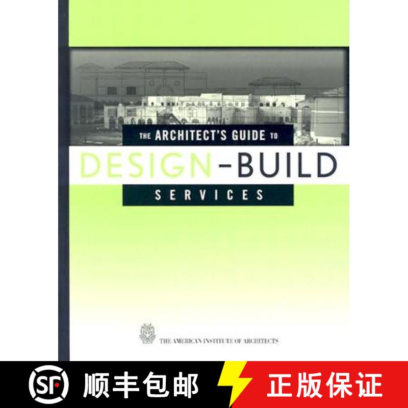 【3-4周达】The Architect'S Guide To Design-Build Services [Wiley建筑] [9780471218425]