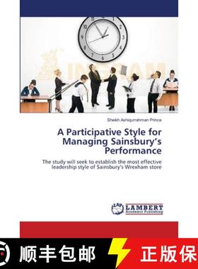 预订 A Participative Style for Managing Sainsbury's Performance [9783659173325]