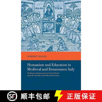 【3-4周达】Humanism and Education in Medieval and Renaissance Italy: Tradition and Innovation in Lati... [9780521036122]