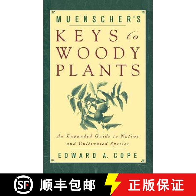 【3-4周达】Muenscher's Keys to Woody Plants: An Expanded Guide to Native and Cultivated Species [9780801438523]