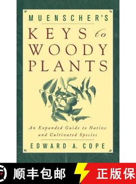 【3-4周达】Muenscher's Keys to Woody Plants: An Expanded Guide to Native and Cultivated Species [9780801438523]
