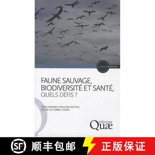 预订 Faune Sauvage, Biodiversité et Santé, Quels Défis? [9782759222025]