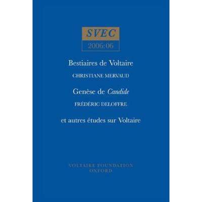 【4周达】Bestiaires de Voltaire; Genese de Candide; et autres etudes sur Voltaire [9780729408806]