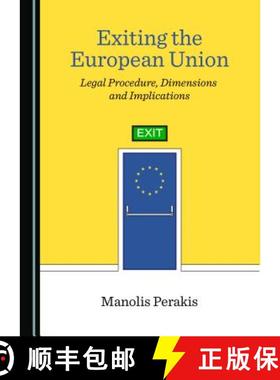 预订 Exiting the European Union : Legal Procedure, Dimensions and Implications [9781527533073]