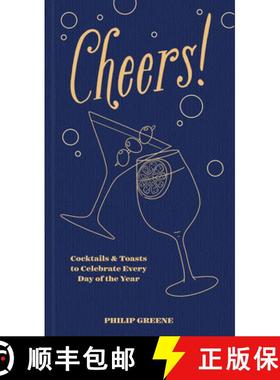 【3-4周达】Cheers!: Cocktails & Toasts to Celebrate Every Day of the Year - A Cocktail Book [9781454945420]