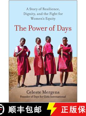 【3-4周达】The Power of Days: A Story of Resilience, Dignity, and the Fight for Women's Equity [9781637743744]