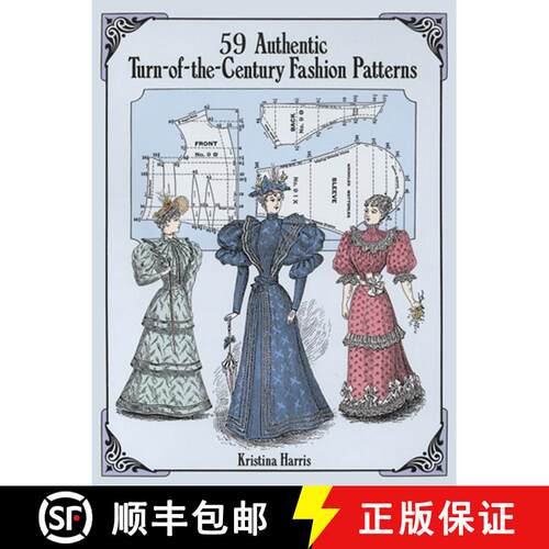 预订 59 Authentic Turn-of-the-Century Fashion Patterns [9780486283579]
