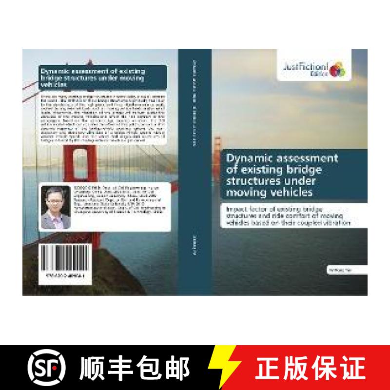 预订 Dynamic assessment of existing bridge structures under moving vehicles [9786202489041]