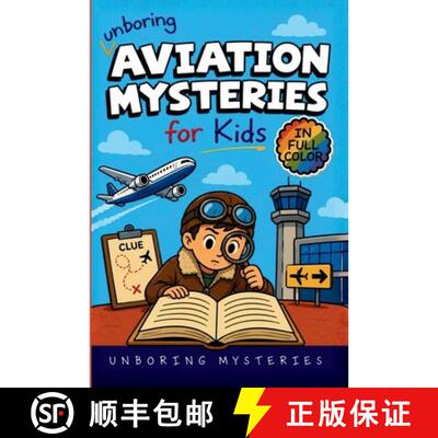 【3-4周达】Unboring Aviation Mysteries for Kids: Funny, Fascinating Guide to the Strangest Ghost Plan... [9798240985737]