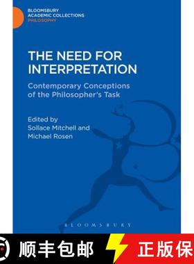 预订 The Need for Interpretation: Contemporary Conceptions of the Philosopher's Task [9781472505620]